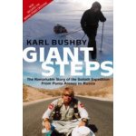Giant Steps - The Remarkable Story of the Goliath Expedition: From Punta Arenas to Russia - Bushby Karl – Zboží Dáma
