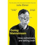 Going Mainstream - Julia Ebner – Hledejceny.cz