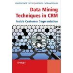 Data Mining Techniques in CRM Konstantinos Tsiptsis – Hledejceny.cz