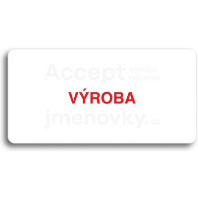 ACCEPT Piktogram VÝROBA - bílá tabulka - barevný tisk bez rámečku