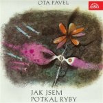 Jak jsem potkal ryby - Ota Pavel – Hledejceny.cz