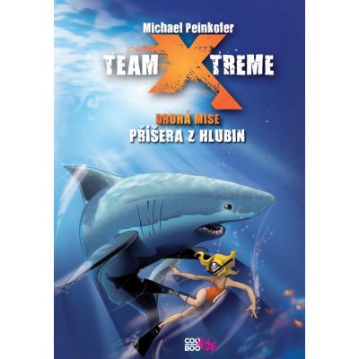 Team X-treme - Příšera z hlubin - Peinkofer Michael – Hledejceny.cz