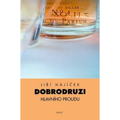 Dobrodruzi hlavního proudu - Jiří Hájíček – Zboží Mobilmania