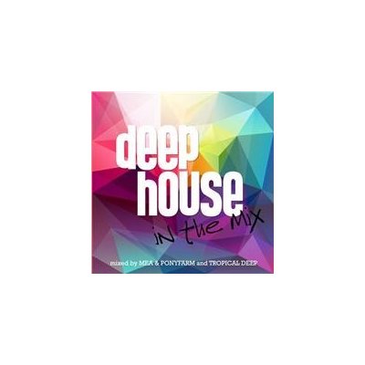 V/A - Deep House In The Mix CD – Zbozi.Blesk.cz