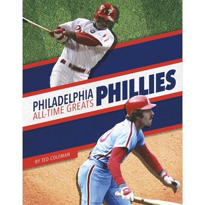 Philadelphia Phillies All-Time Greats Coleman TedPaperback