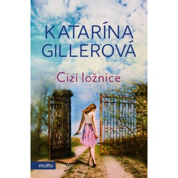 Cizí ložnice - Gillerová Katarína