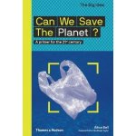 Can We Save The Planet? - Alice Bell – Hledejceny.cz