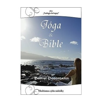 Jóga a Bible - Daniel Dossmann