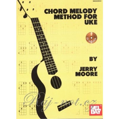 Chord Melody Method for Uke + CD How to Create Melodies and Chord Solos