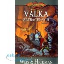 DragonLance Legendy 2: Válka zatracených Margaret Weis, Trac