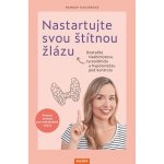 Nastartujte svou štítnou žlázu Provedení - Hannah Hauserová – Zboží Mobilmania