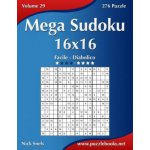 Mega Sudoku 16x16 - Da Facile a Diabolico - Volume 29 - 276 Puzzle - Nick Snels – Hledejceny.cz