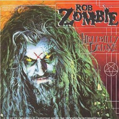 Zombie Rob - Hellbilly Deluxe CD – Zbozi.Blesk.cz