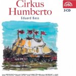 Cirkus Humberto - Eduard Bass - 3CD – Zboží Dáma