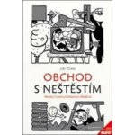 Obchod s neštěstím - Třináct exekutorských příběhů - Jiří Tůma – Hledejceny.cz