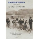 Sporty a sportoviště - Zdeněk Míka – Hledejceny.cz