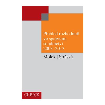 Přehled rozhodnutí ve správním soudnictví 2003-2013 - Jitka Stráská, Pavel Molek – Zboží Mobilmania