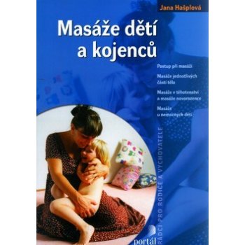 Masáže dětí a kojenců - Hašplová Jana