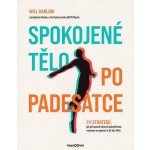 Harlow Will: Spokojené tělo po padesátce - 111 strategií – Zboží Dáma