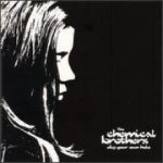 The Chemical Brothers - Dig Your Own Hole CD – Hledejceny.cz