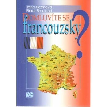 Domluvíte se francouzsky? - Kozmová Jana, Brouland Pierre