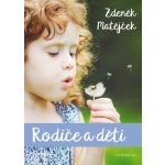 Rodiče a děti - Zdeněk Matějček – Zboží Mobilmania