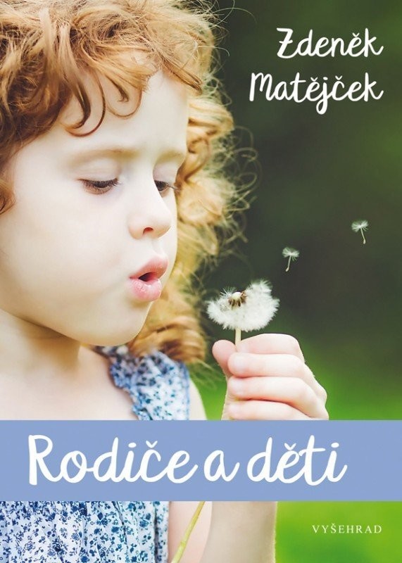 Rodiče a děti - Zdeněk Matějček