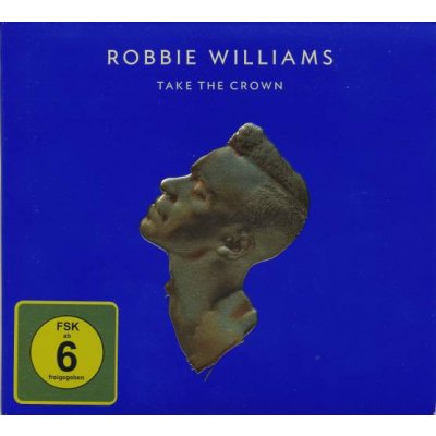 Robbie Williams Take The Crown – Hledejceny.cz