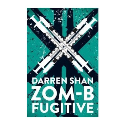 ZOM-B Fugitive Darren Shan – Hledejceny.cz