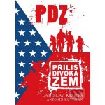 Příliš divoká zem - Antonín Kuttman, Ladislav Klimeš – Hledejceny.cz