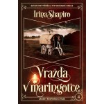 Vražda v maringotce - Irina Shapiro – Hledejceny.cz
