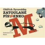 Zatoulané písmenko - Oldřich Sirovátka – Hledejceny.cz