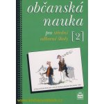 Občanská nauka 2 pro střední odborné školy - Milan Valenta, Oldřich Müller – Hledejceny.cz