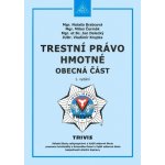 Trestní právo hmotné - obecná část - Brabcová Nataša, Čermák Milan, Dalecký Jan – Hledejceny.cz