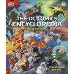 Wiacek Stephen, Walker Landry, Manning Matthew K., Scott Melanie, Jones Nick, Lee Jim - The DC Comics Encyclopedia New Edition – Hledejceny.cz