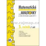 Matematické minutovky pro 5. ročník/ 1. díl - 5. ročník - Josef Molnár – Hledejceny.cz