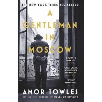 A Gentleman in Moscow Amor Towles