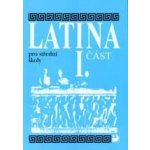 Latina pro SŠ - I.část - 3. vydání - Seinerová Vlasta – Hledejceny.cz