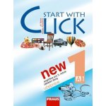 Start with Click 1 NEW - učebnice /A1/ - Šádek J.,Karásková M. – Hledejceny.cz
