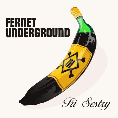Tři Sestry - Fernet Underground LP