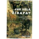 ...jak dělá žirafa?