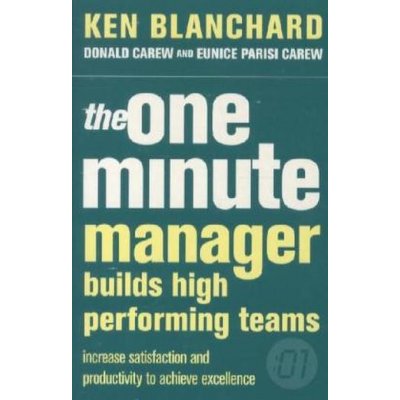 The One Minute Manager Builds High Performance Teams - Kenneth Blanchard – Hledejceny.cz