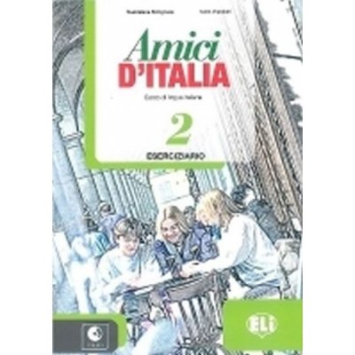 AMICI DI ITALIA 2 Activity Book + Audio CD – Hledejceny.cz