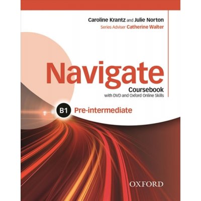 Navigate Pre-Intermediate B1 Student´s Book with DVD-ROM, eBook, eWorkbook a Online Skills – Zbozi.Blesk.cz