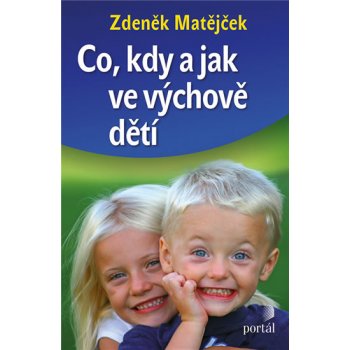 Co, kdy a jak ve výchově dětí