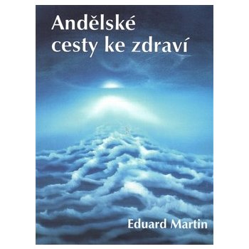 Miloš Uhlíř - BASET Andělské cesty ke zdraví