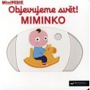 MiniPEDIE – Objevujeme svět! MIMINKO