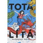 Tota lítá - Výprava do TOTALITY, země krále TOTÁČE – Zboží Dáma