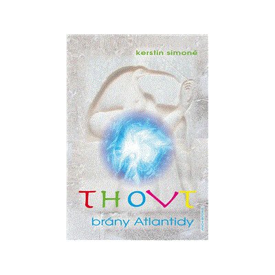 THOVT – brány Atlantidy – Hledejceny.cz