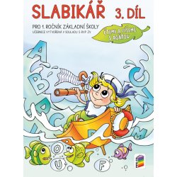 Slabikář pro 1. ročník ZŠ 3. díl - Čteme a píšeme s Agátou - Mgr. A. B. Doležalová, Mgr. M. Novotný